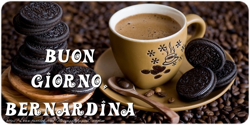 Cartoline di buongiorno - Caffè | Buon Giorno, Bernardina