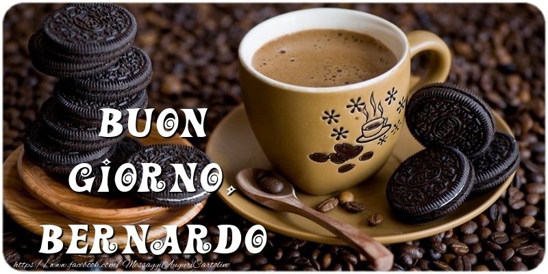Cartoline di buongiorno - Caffè | Buon Giorno, Bernardo