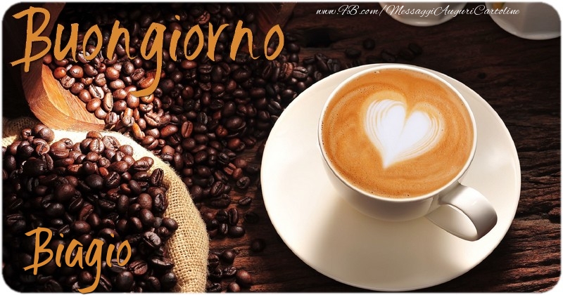 Cartoline di buongiorno - Caffè & 1 Foto & Cornice Foto | Buongiorno Biagio