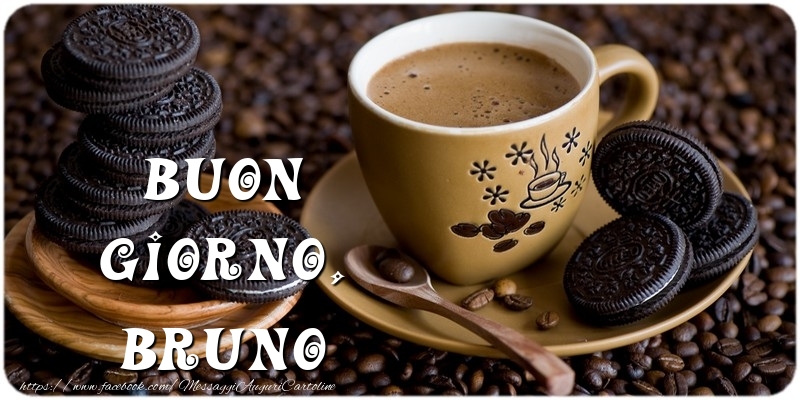 Cartoline di buongiorno - Caffè | Buon Giorno, Bruno