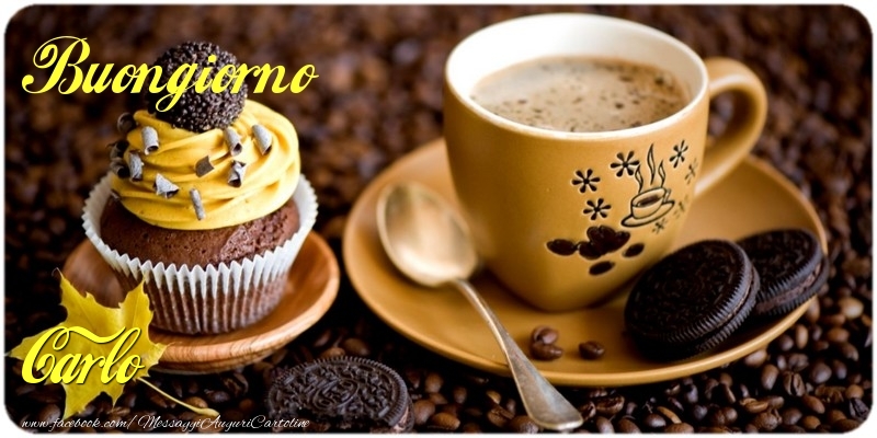 Cartoline di buongiorno - Caffè & Torta | Buongiorno Carlo