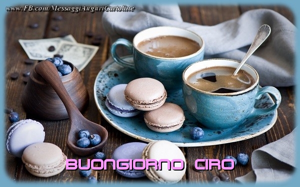 Cartoline di buongiorno - Caffè | Buongiorno Ciro