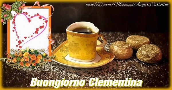 Cartoline di buongiorno - Caffè & Fiori & 1 Foto & Cornice Foto | Buongiorno Clementina