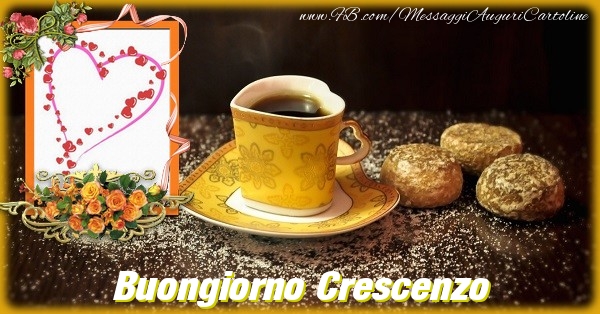 Cartoline di buongiorno - Caffè & Fiori & 1 Foto & Cornice Foto | Buongiorno Crescenzo