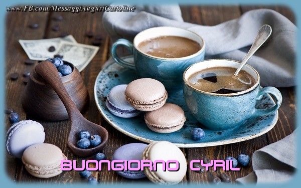 Cartoline di buongiorno - Caffè | Buongiorno Cyril