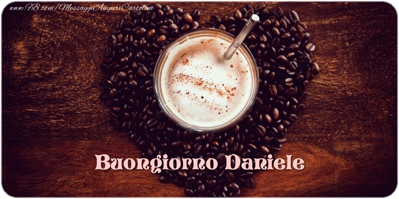 Cartoline di buongiorno - Caffè & 1 Foto & Cornice Foto | Buongiorno Daniele
