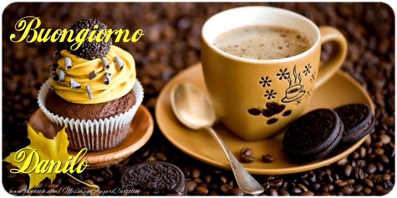 Cartoline di buongiorno - Caffè & Torta | Buongiorno Danilo