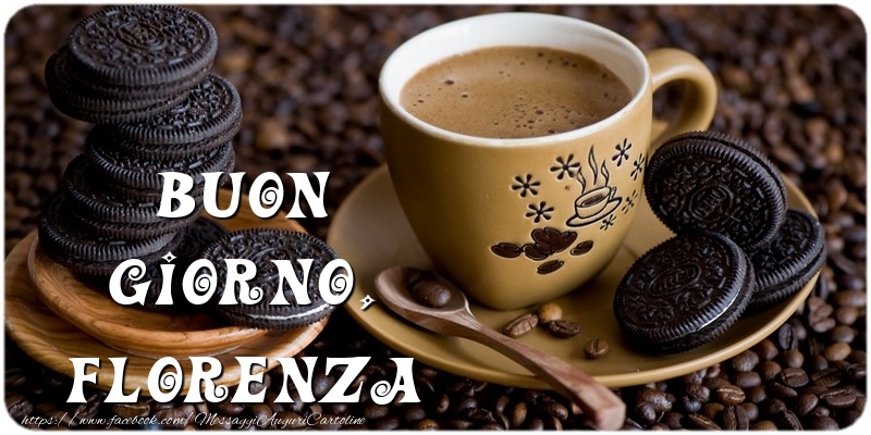 Cartoline di buongiorno - Caffè | Buon Giorno, Florenza