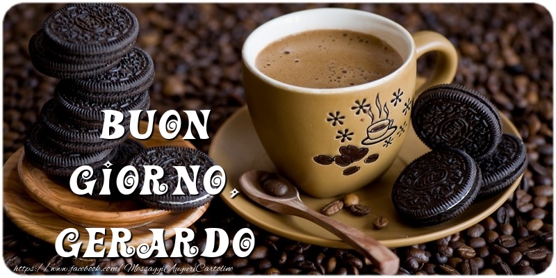 Cartoline di buongiorno - Caffè | Buon Giorno, Gerardo
