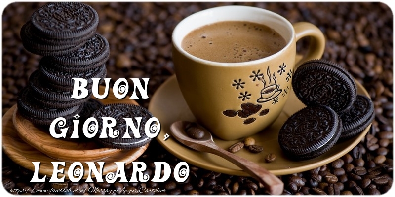 Cartoline di buongiorno - Caffè | Buon Giorno, Leonardo