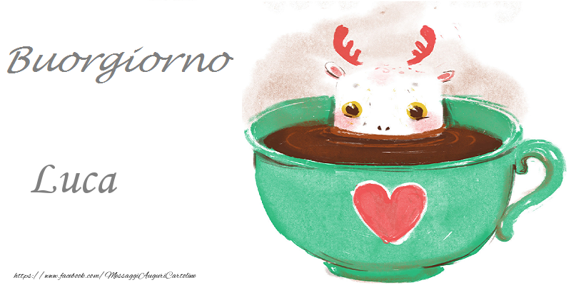 Cartoline di buongiorno - Animali & Caffè & Cuore | Buongiorno Luca