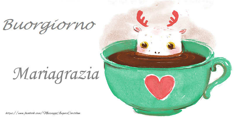 Cartoline di buongiorno - Animali & Caffè & Cuore | Buongiorno Mariagrazia
