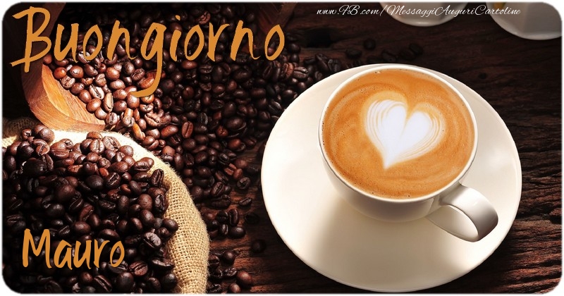  Cartoline di buongiorno - Caffè & 1 Foto & Cornice Foto | Buongiorno Mauro