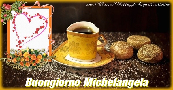 Cartoline di buongiorno - Caffè & Fiori & 1 Foto & Cornice Foto | Buongiorno Michelangela