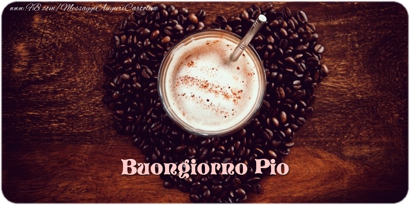 Cartoline di buongiorno - Caffè & 1 Foto & Cornice Foto | Buongiorno Pio