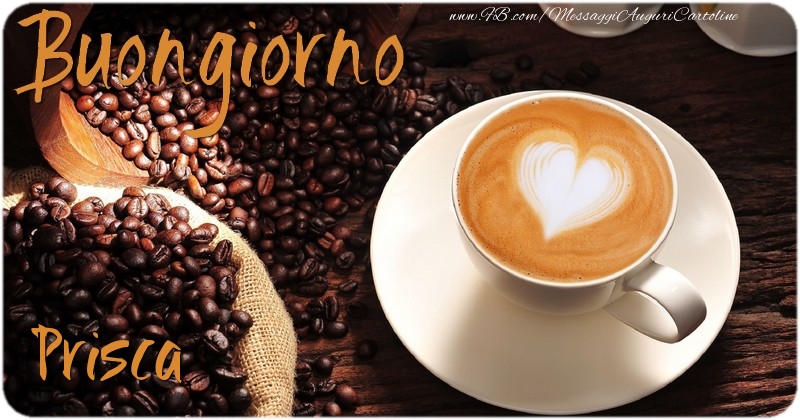 Cartoline di buongiorno - Caffè & 1 Foto & Cornice Foto | Buongiorno Prisca