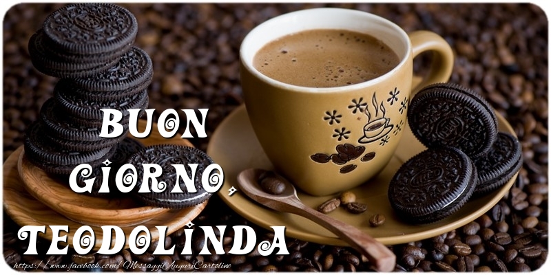 Cartoline di buongiorno - Caffè | Buon Giorno, Teodolinda