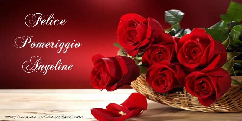 Cartoline di buon pomeriggio - Fiori & Mazzo Di Fiori & Rose | Felice Pomeriggio Angeline