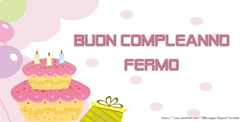 Cartoline di compleanno - Palloncini & Regalo & Torta | Buon Compleanno Fermo