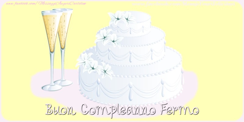 Cartoline di compleanno - Champagne & Torta | Buon compleanno Fermo