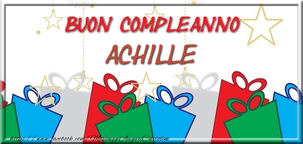 Cartoline di compleanno - Buon compleanno Achille