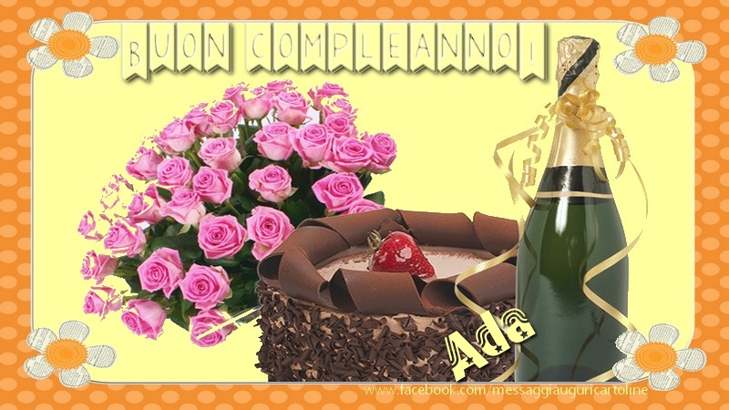 Cartoline di compleanno - Champagne & Mazzo Di Fiori & Rose | Buon compleanno Ada