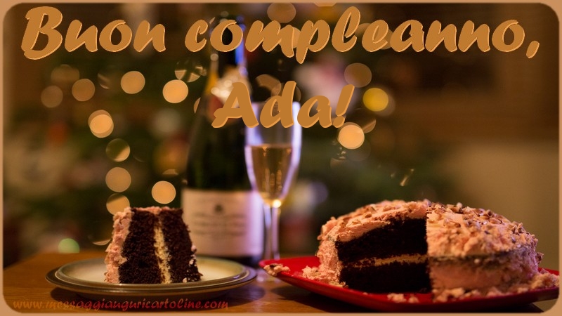 Cartoline di compleanno - Champagne & Torta | Buon compleanno, Ada