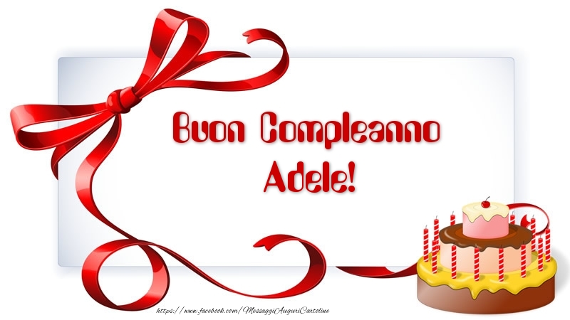  Cartoline di compleanno - Torta | Buon Compleanno Adele!