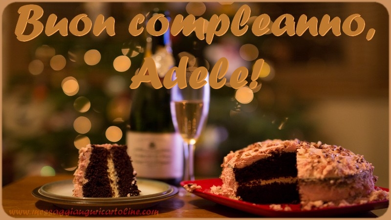 Cartoline di compleanno - Champagne & Torta | Buon compleanno, Adele