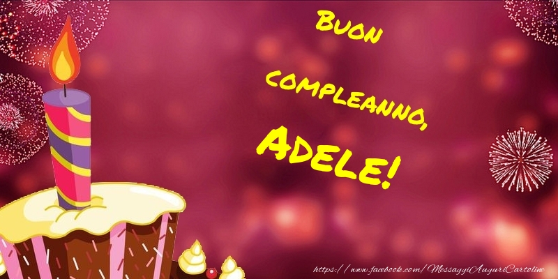 Cartoline di compleanno - Torta | Buon compleanno, Adele