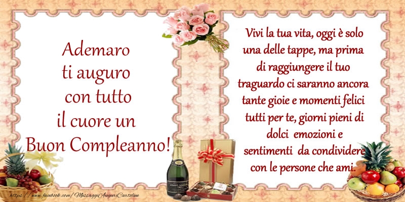 Cartoline di compleanno - Champagne & Mazzo Di Fiori | Ademaro ti auguro con tutto il cuore un Buon Compleanno!
