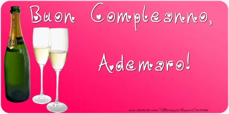 Cartoline di compleanno - Champagne | Buon Compleanno, Ademaro