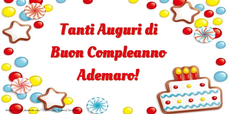 Cartoline di compleanno - Palloncini & Torta | Tanti Auguri di Buon Compleanno Ademaro!