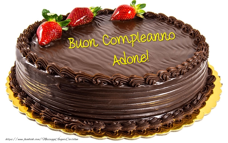 Cartoline di compleanno - Torta | Buon Compleanno Adone!