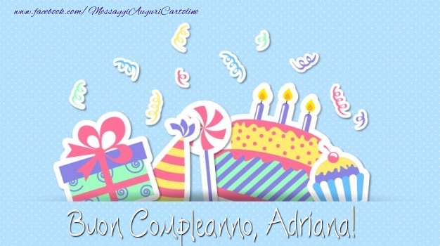 Cartoline di compleanno - Buon Compleanno, Adriana!