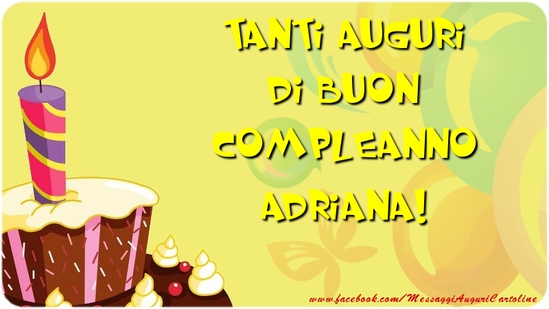 Cartoline di compleanno - Palloncini & Torta | Tanti Auguri di Buon Compleanno Adriana