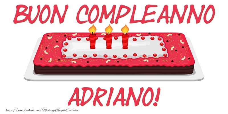 Cartoline di compleanno - Buon Compleanno Adriano!