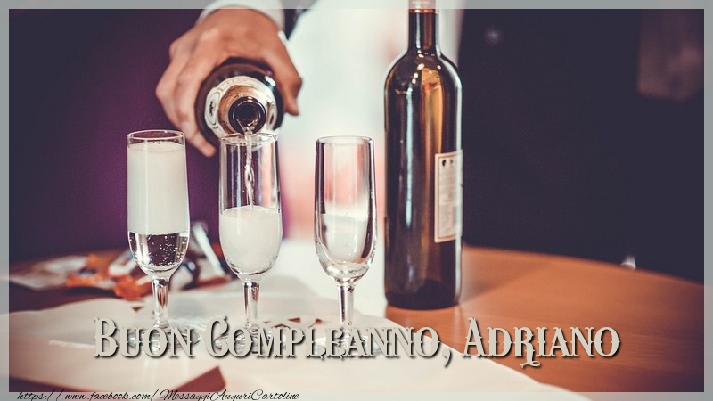 Cartoline di compleanno - Champagne | Buon compleanno, Adriano