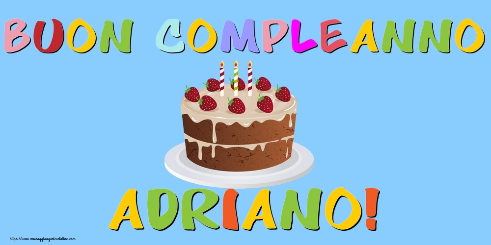 Cartoline di compleanno - Torta | Buon Compleanno Adriano!