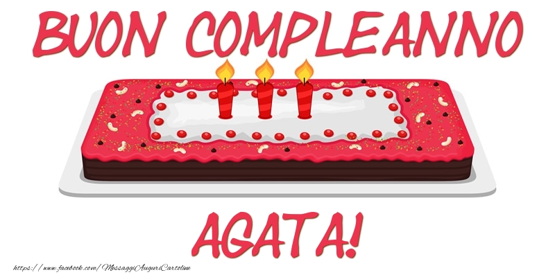 Cartoline di compleanno - Torta | Buon Compleanno Agata!