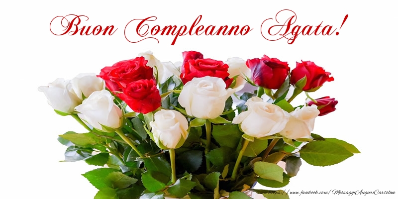 Cartoline di compleanno - Fiori & Mazzo Di Fiori & Rose | Buon Compleanno Agata!