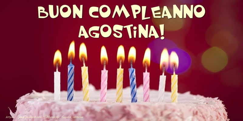 Cartoline di compleanno -  Torta - Buon compleanno, Agostina!
