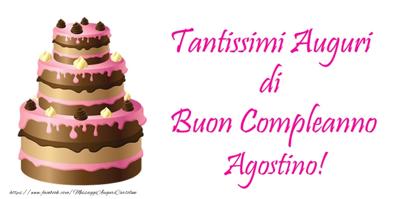 Cartoline di compleanno -  Torta - Tantissimi Auguri di Buon Compleanno Agostino!