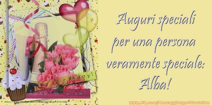 Cartoline di compleanno - Champagne & Cuore & Fiori & Palloncini | Auguri speciali per una persona  veramente speciale: Alba