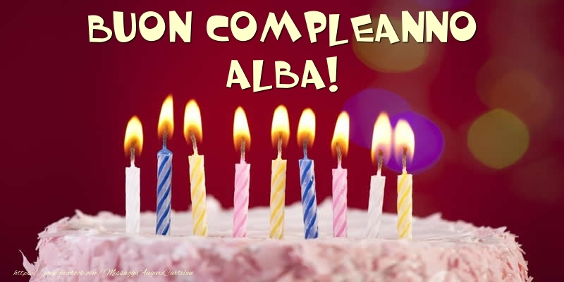 Cartoline di compleanno -  Torta - Buon compleanno, Alba!