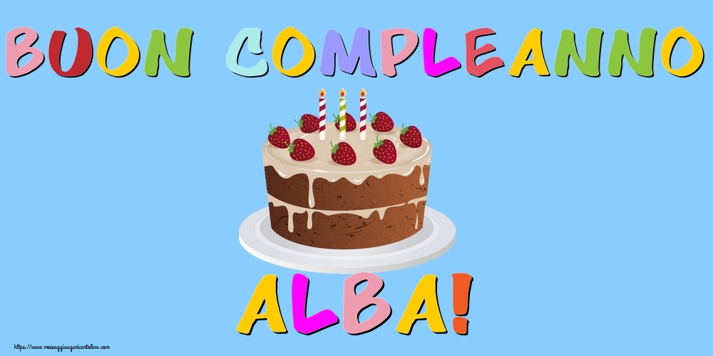 Cartoline di compleanno - Torta | Buon Compleanno Alba!