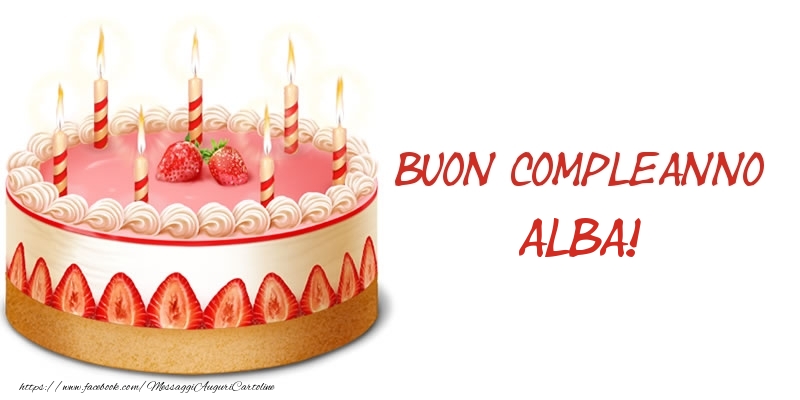 Cartoline di compleanno -  Torta Buon Compleanno Alba!