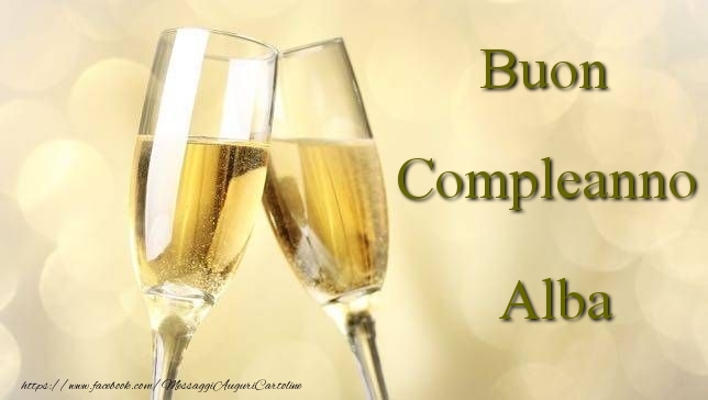 Cartoline di compleanno - Champagne | Buon Compleanno Alba