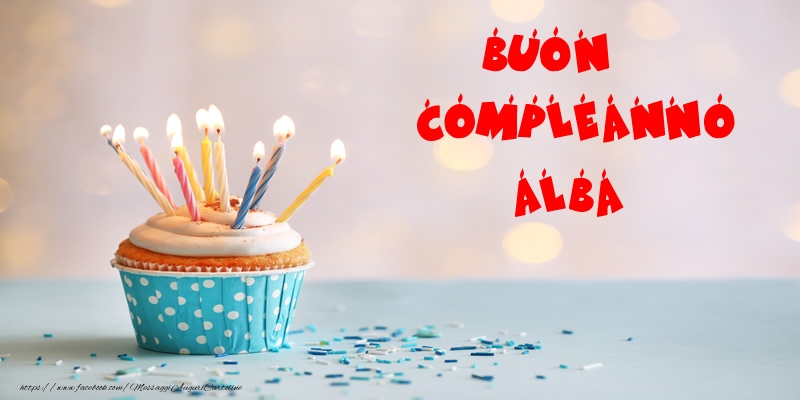 Cartoline di compleanno - Torta | Buon compleanno Alba