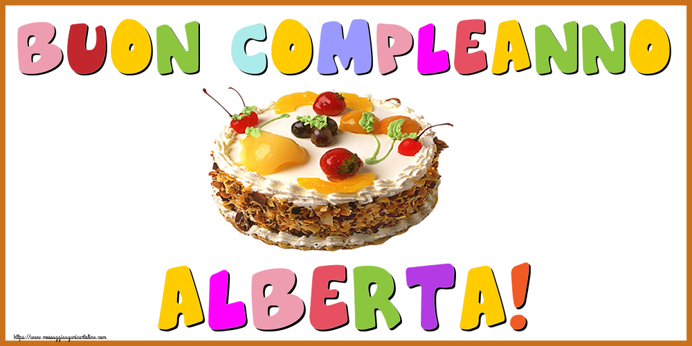 Cartoline di compleanno - Torta | Buon Compleanno Alberta!